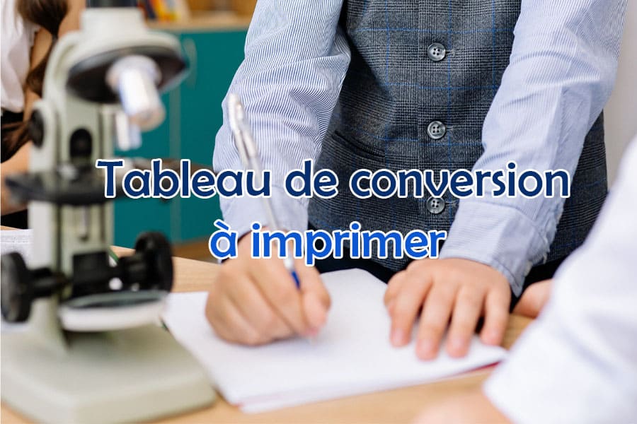 Tableau de conversion à imprimer