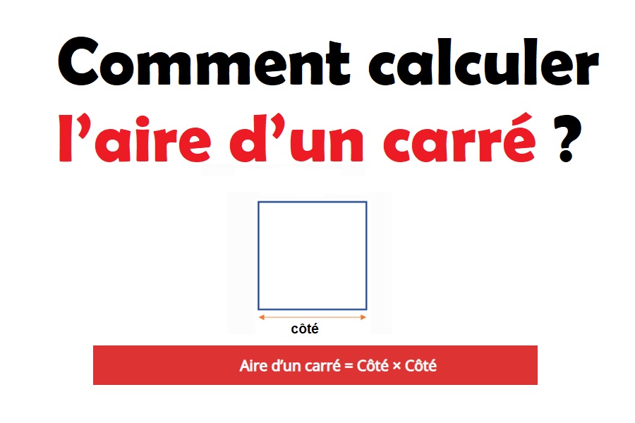 Comment calculer l’aire d’un carré