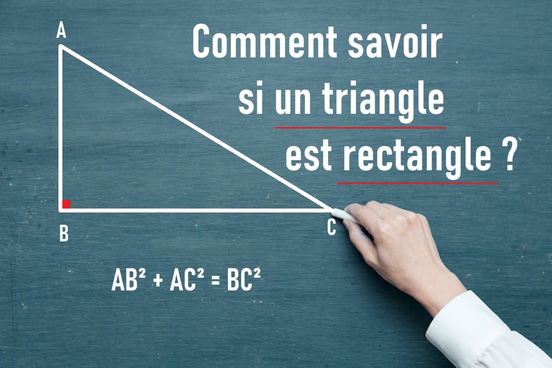 Comment savoir si un triangle est rectangle ?