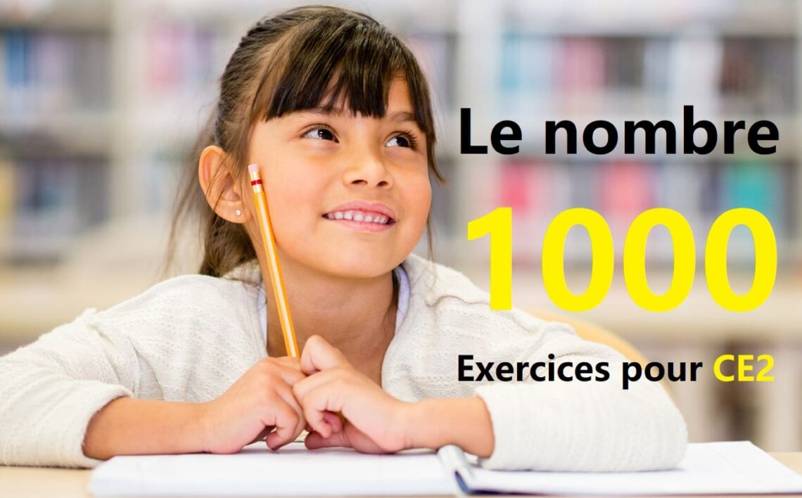 le nombre 1000 exercices CE2