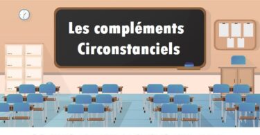 Exercices compléments circonstanciels