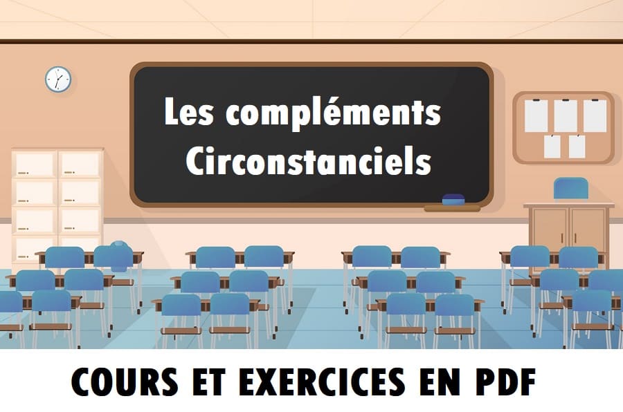 Exercices compléments circonstanciels