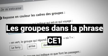 les groupes dans la phrase ce1