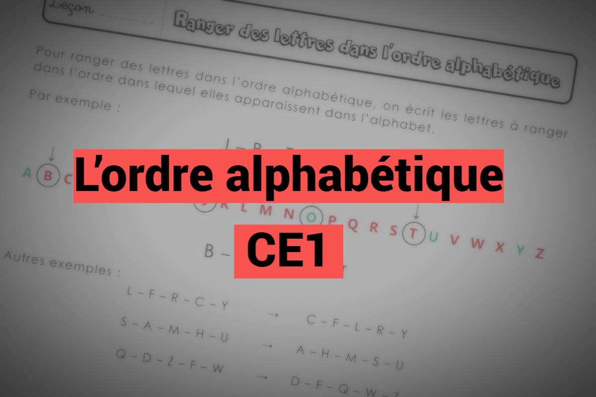 Ordre alphabétique CE1: leçon et exercices - Prof Innovant