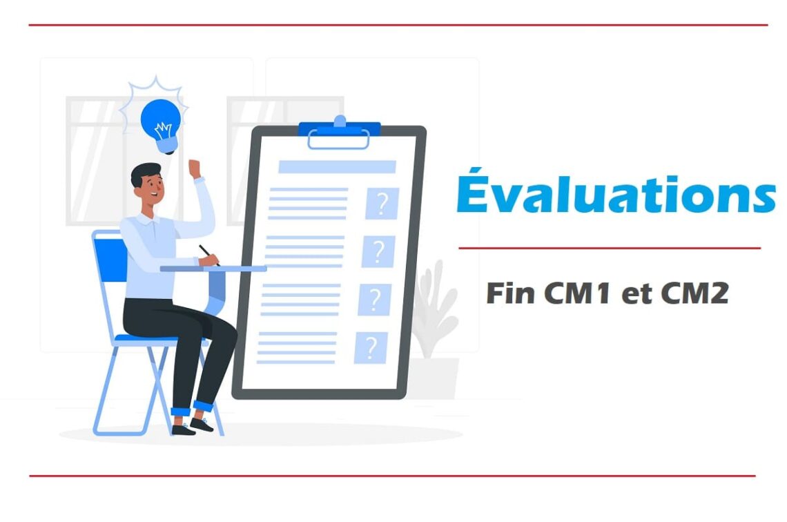 Évaluations fin CM1 et CM2 à imprimer