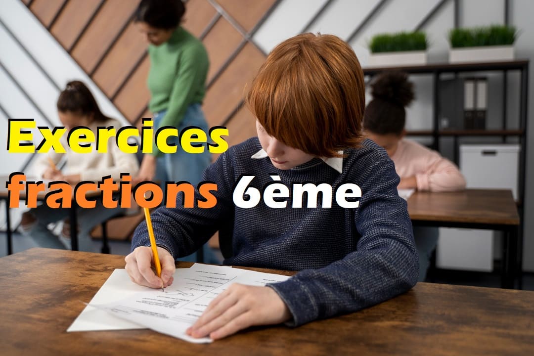 Exercices fractions 6ème