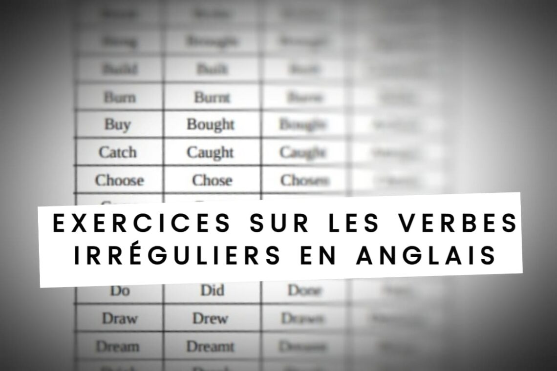 exercice sur les verbes irréguliers en anglais