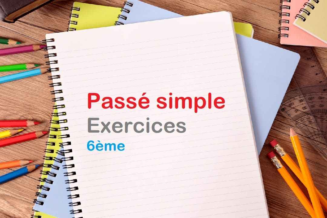 exercice passé simple 6ème