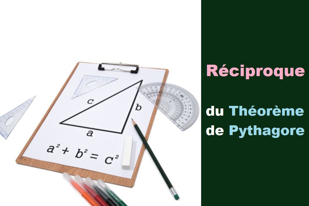 réciproque du théorème de pythagore