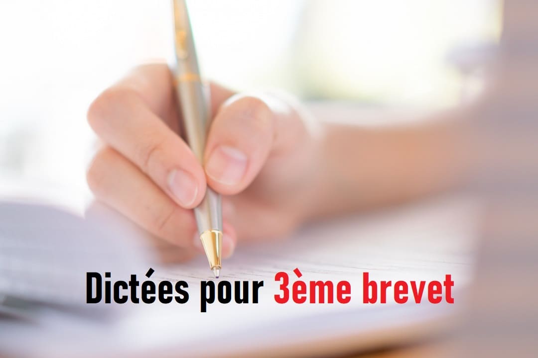 Dictée pour 3ème brevet